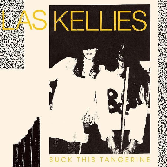 Las Kellies - Suck This Tangerine - Music & Performance - Vinyl