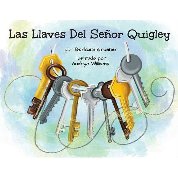 Las Llaves Del Señor Quigley, (Paperback)