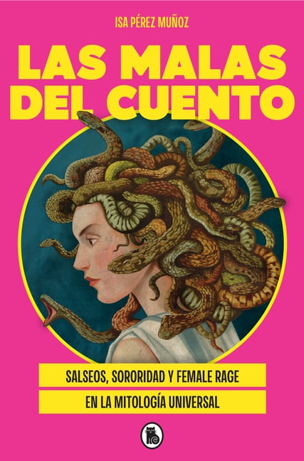 Las Malas del Cuento / The Villains of the Story, (Paperback)