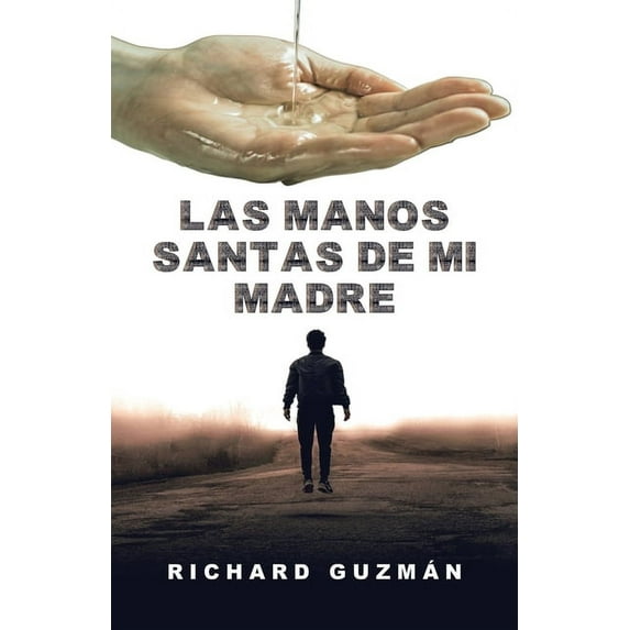 Las Manos Santas De Mi Madre (Paperback)
