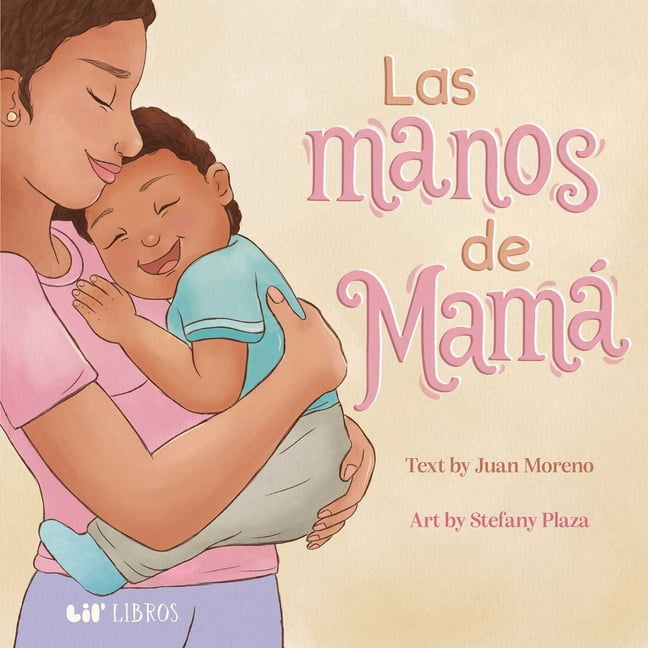 Las Manos de MamÃ¡ (Bilingual: English & Spanish), (Board Book)