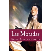 Las Moradas Paperback by Gloria Lopez de Los Santos, Santa Teresa de Avila