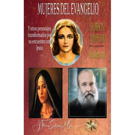 Las Mujeres del Evangelio Y otros personajes transformados por el encuentro con Jesús, (Paperback)