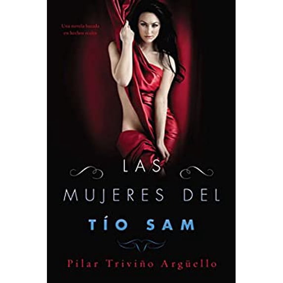 Pre-Owned Las Mujeres del T?o Sam (Uncle Sam's Women): Una Novela (Paperback) 0142426938 9780142426937