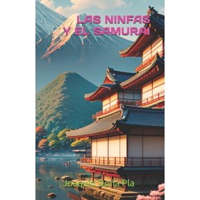 Las Ninfas Y El Samurai, (Paperback)