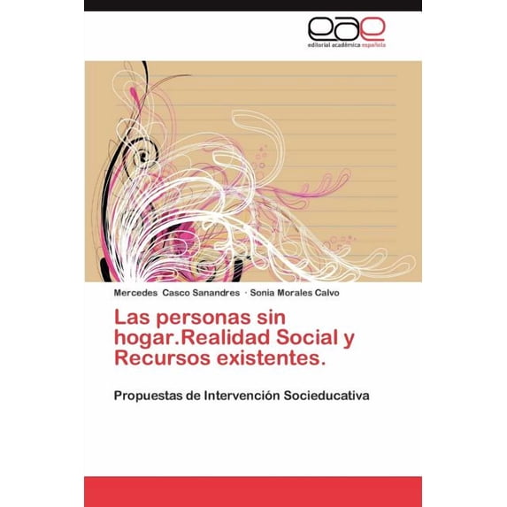 Las Personas Sin Hogar.Realidad Social y Recursos Existentes. (Paperback)