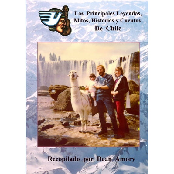 Las Principales Leyendas, Mitos, Historias y Cuentos de Chile, (Paperback)