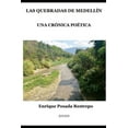 thumbnail image 1 of Las Quebradas de Medellín: Una Crónica Poética (Paperback), 1 of 1
