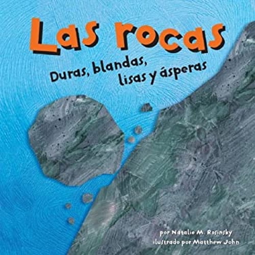 Pre-Owned Las Rocas: Duras, Blandas, Lisas Y speras (Library Binding) 1404832254 9781404832251