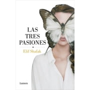 Las Tres Pasiones / Three Daughters of Eve, Paperback