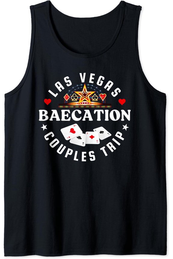 Las Vegas Baecation Couples Trip Honeymoon Casino Tank Top Size S-3XL