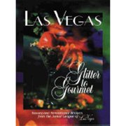 Las Vegas Glitter to Gourmet Hardcover