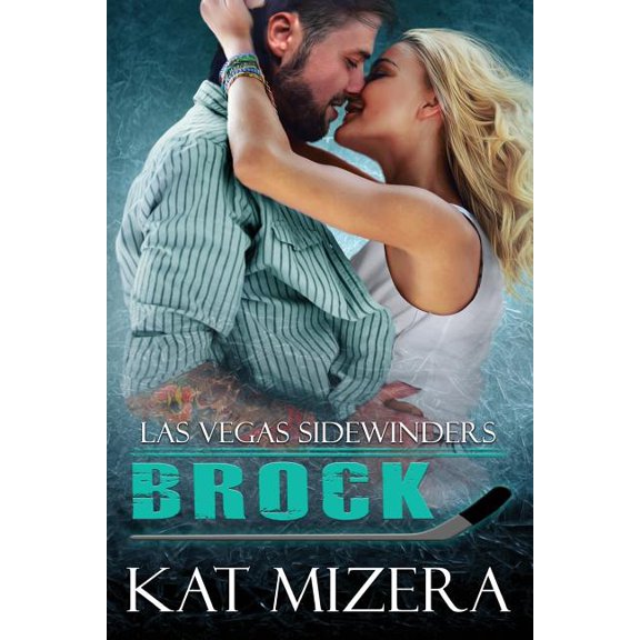 Las Vegas Sidewinders: Brock (Paperback) by Kat Mizera