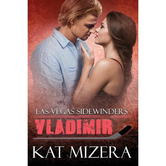 Las Vegas Sidewinders: Las Vegas Sidewinders : Vladimir (Series #9) (Paperback)