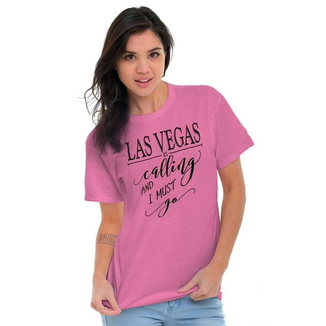 Las Vegas is Calling I Must Go Women's Graphic T Shirt Tees Brisco Brands M