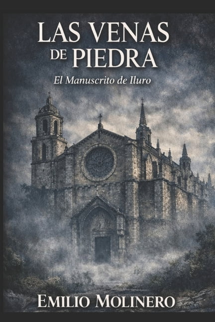 Las Venas de Piedra: El Manuscrito de Iluro, (Paperback)