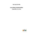 thumbnail image 1 of Las almas enamoradas: Leyenda en verso Spanish Edition Paperback 3752482273 9783752482270 Don Jos Zorrilla, 1 of 1