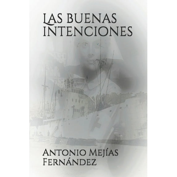 Las buenas intenciones (Paperback)
