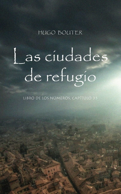 Las ciudades de refugio, (Paperback)