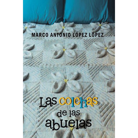 Las colchas de las abuelas