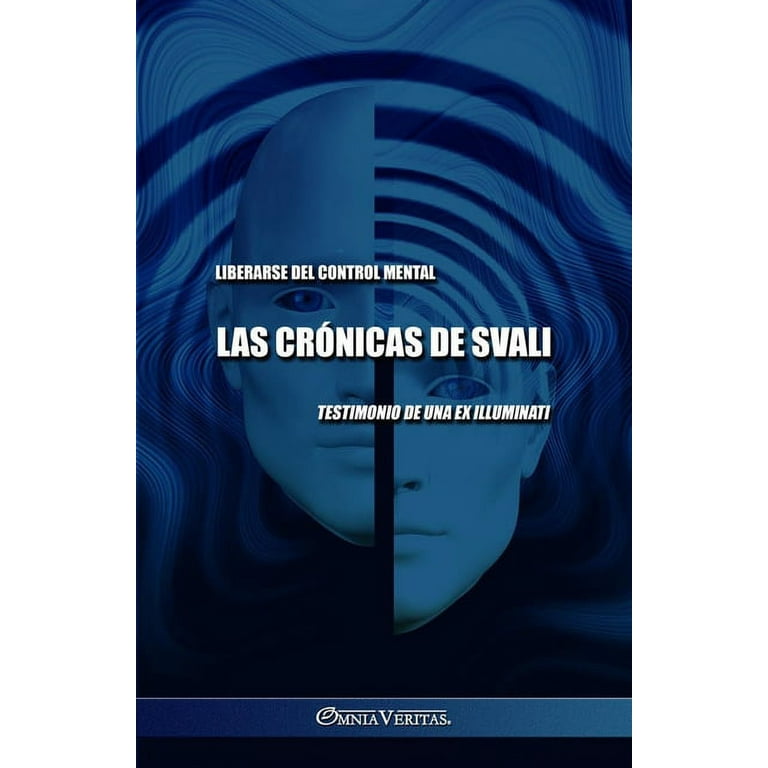 Las crónicas de Svali - Liberarse del control mental