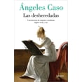 thumbnail image 1 of Las desheredadas: Una historia de mujer creadoras Siglos XVIII y XIX / The Disow ned: A History of Women Creators During the 18th and 19th Century (Paperback), 1 of 1