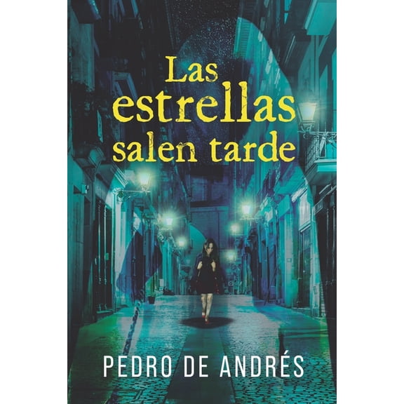 Las estrellas salen tarde: Un thriller de suspense psicolgico y denuncia social, (Paperback)