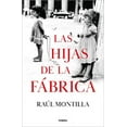 thumbnail image 1 of Las Hijas de la FÃ¡brica / Daughters of the Car Factory, (Hardcover), 1 of 1