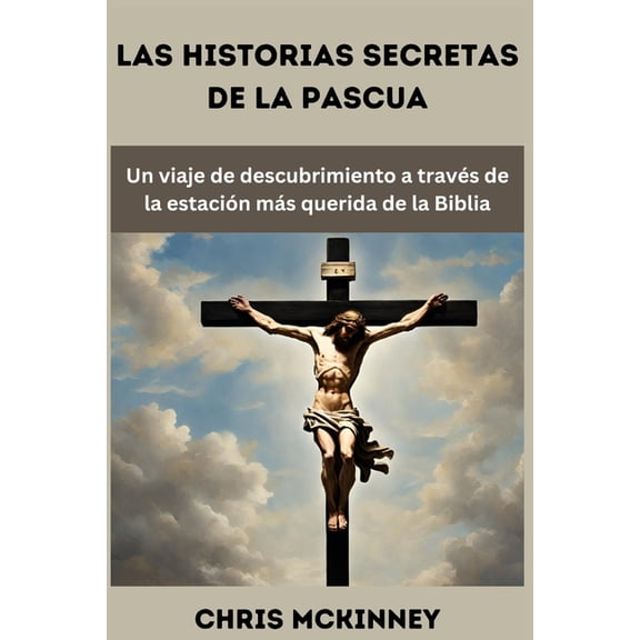 Las historias secretas de la Pascua (Paperback)