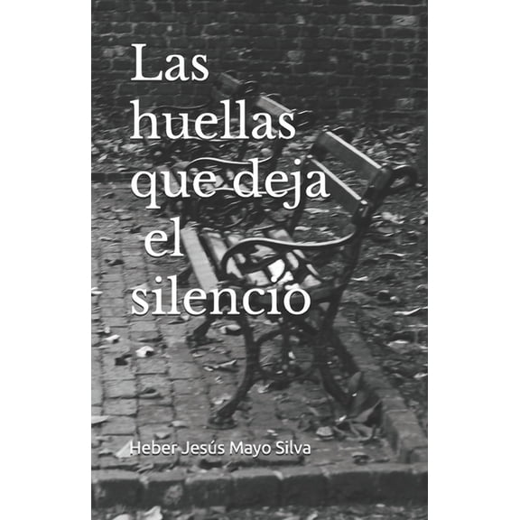 Las huellas que deja el silencio, (Paperback)