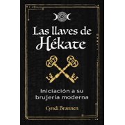 Las Llaves de H kate Iniciaci n a Su Brujer a Moderna, Paperback
