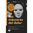 thumbnail image 1 of Las máscaras del dolor (Paperback), 1 of 1