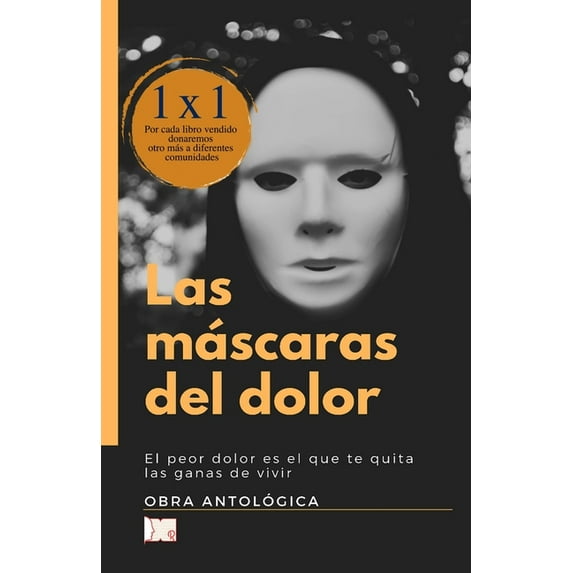 Las máscaras del dolor (Paperback)