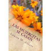 Las Mujercitas Se Casan Paperback by Louisa M Alcott