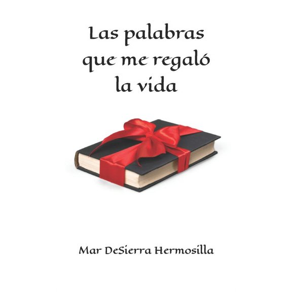 Las palabras que me regal la vida (Paperback)