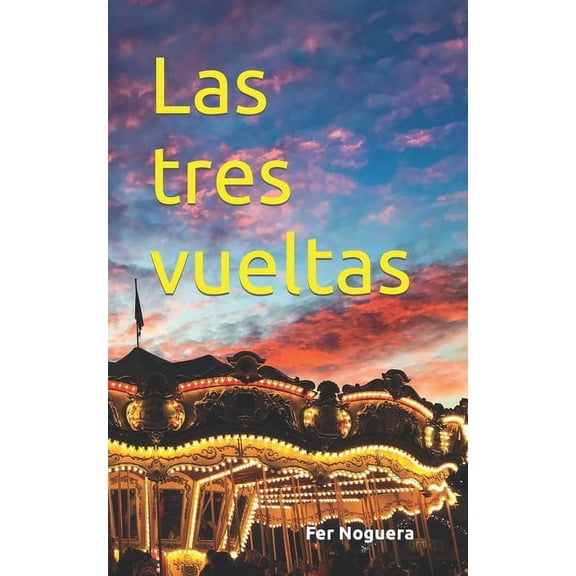 Las tres vueltas (Paperback)