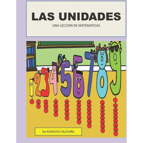 Las unidades: Una Leccion de Matematicas (Paperback)