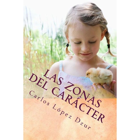 Las zonas del caracter (Paperback)