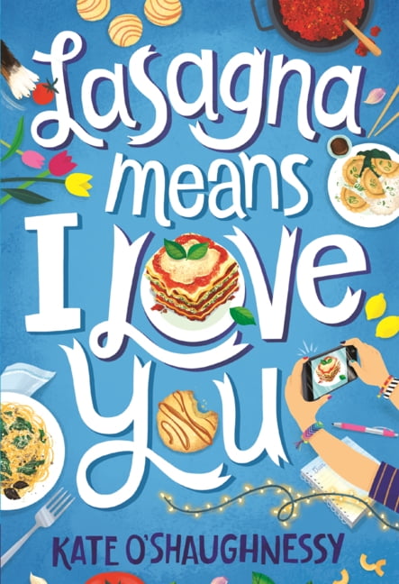 Lasagna Means I Love You, (Hardcover)