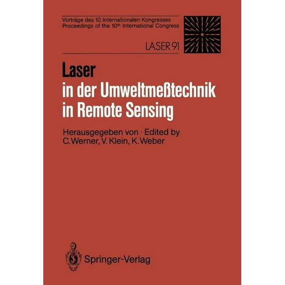 Laser in Der UmweltmeÃtechnik / Laser in Remote Sensing: Vorträge Des 10. Internationalen Kongresses / Proceedings of th, (Paperback)