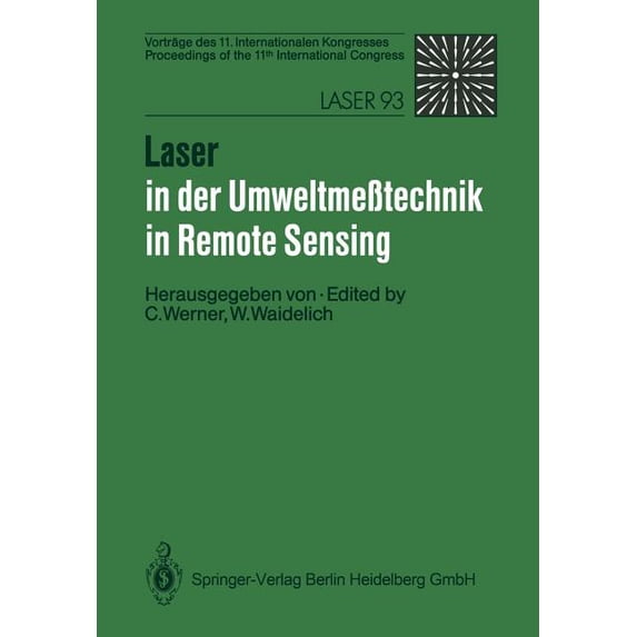 Laser in Der UmweltmeÃtechnik / Laser in Remote Sensing: Vorträge Des 11. Internationalen Kongresses / Proceedings of th, (Paperback)