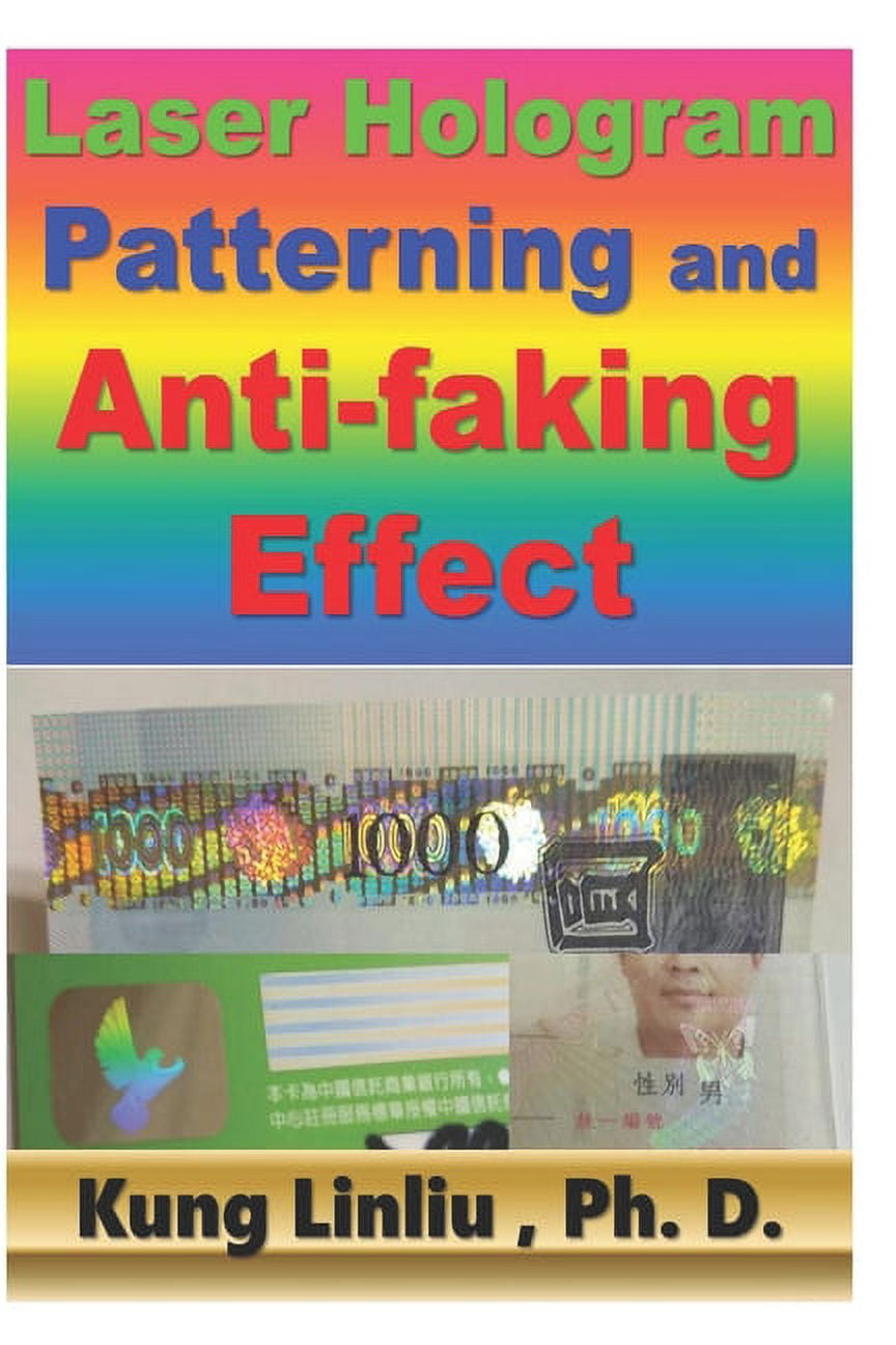 Laser Hologram Patterning and Anti-faking Effect (Paperback)