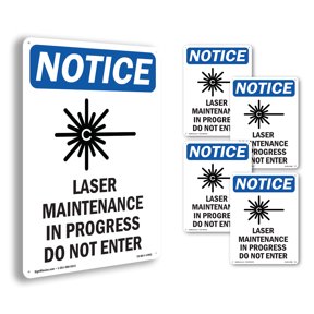 Laser Maintenance In OSHA Notice Rigid Plastic Sign 18 Inch x 12 Inch - 5 Pack
