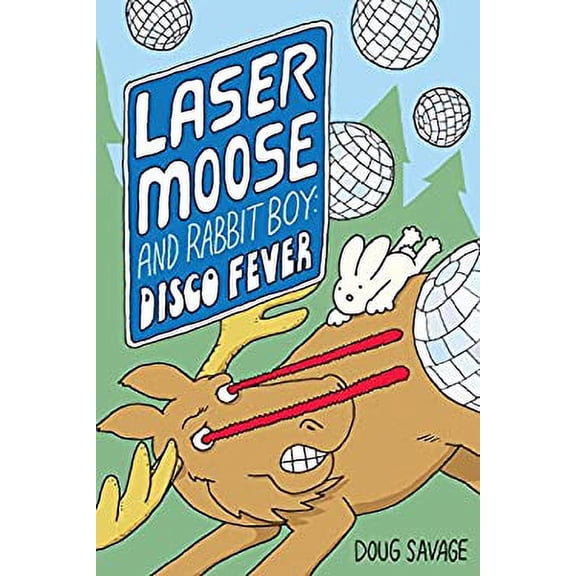 Pre-Owned Laser Moose and Rabbit Boy: Disco Fever: Volume 2 (Paperback) 1449486878 9781449486877