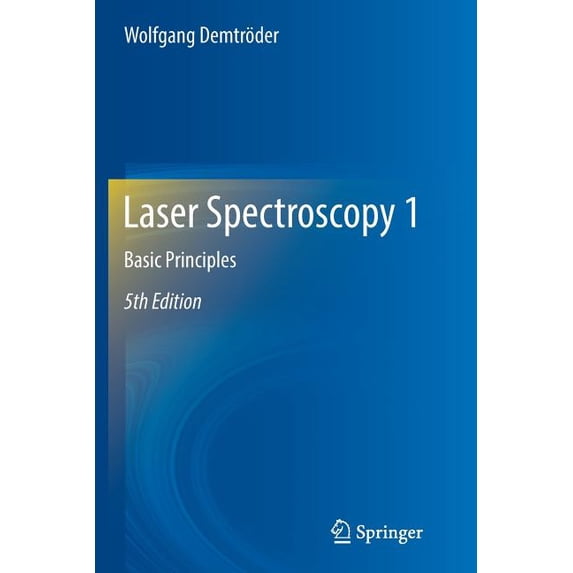 Laser Spectroscopy 1: Basic Principles (2014)