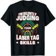 Laser Tag Party Judging Your Laser Tag Skills Lazer Tag Game TShirt