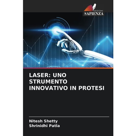 Laser: Uno Strumento Innovativo in Protesi, (Paperback)