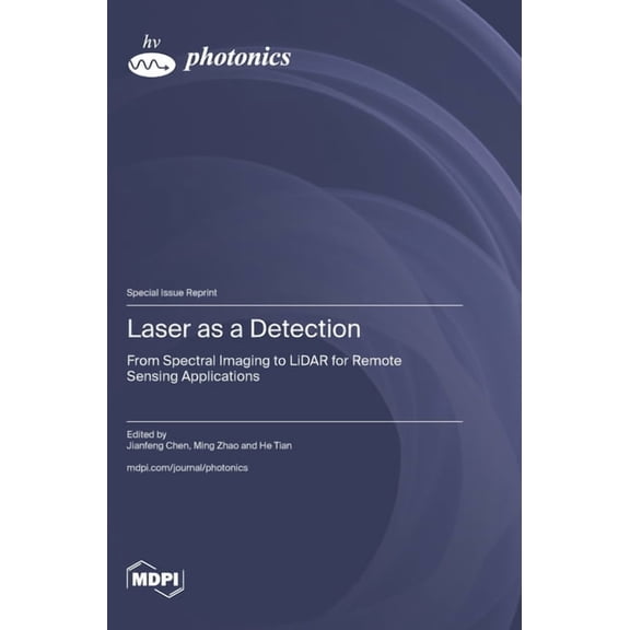 Laser as a Detection: From Spectral Imaging to LiDAR for Remote Sensing Applications, (Hardcover)