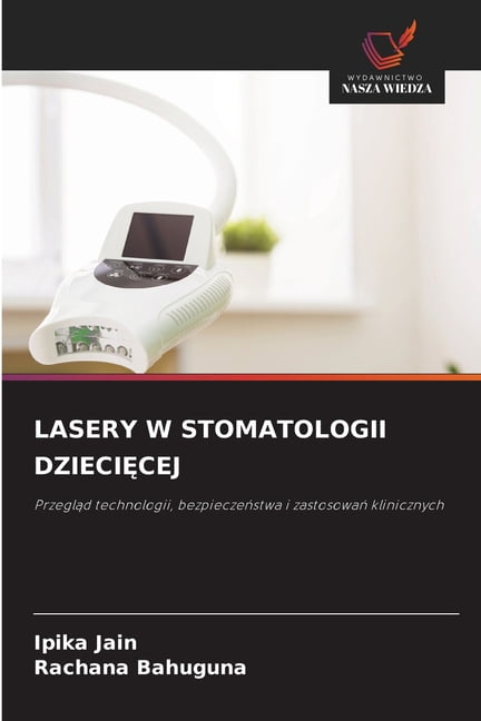 Lasery W Stomatologii DzieciĘcej, (Paperback)