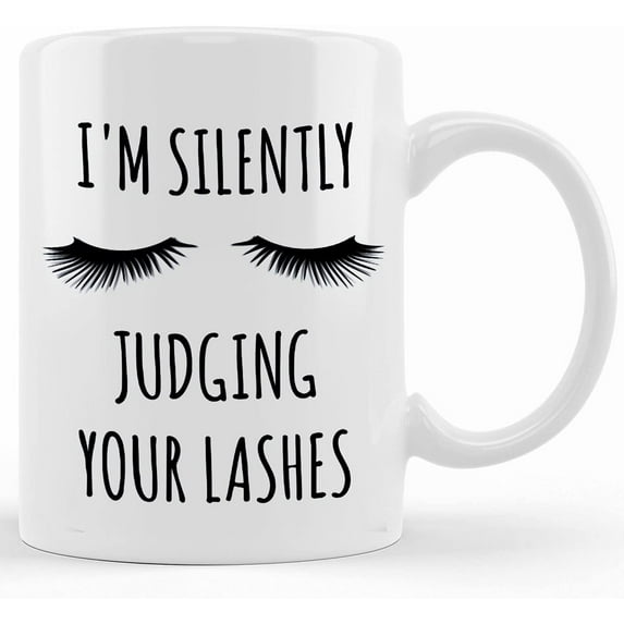 Lash Tech Gift Lashes Mug Lash Technician Gifts Lashes Coffee Cup Eyelash Artist Gifts I'm Silently Judging Your Lashes Beautician School, Ceramic Novelty Coffee Mug, Tea Cup, Gift Prese